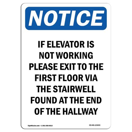 OSHA Notice Sign, 14 Height, Rigid Plastic, If Elevator Is Not Working Please Sign, Portrait